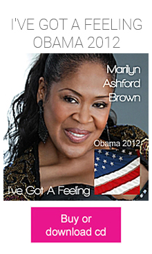 Marilyn Ashford-Brown - I've Got A Feeling Obama 2012